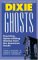 Dixie Ghosts by Charles G. Waugh