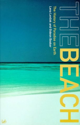 the-beach-a-history-of-paradise-on-earth