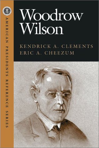woodrow-wilson-american-presidents-reference-series