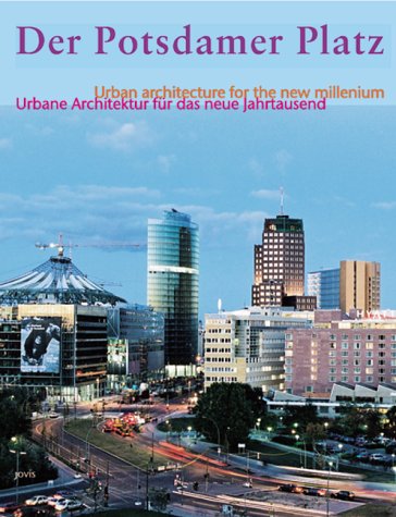 the-potsdamer-platz-urban-architectures-for-a-new-millenium