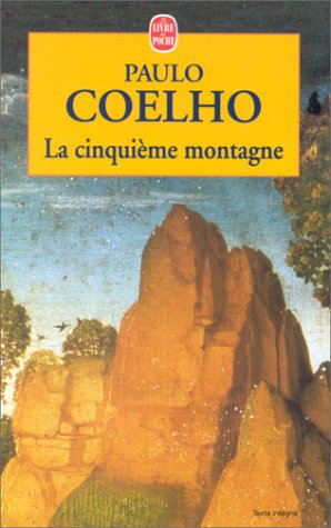 Ebook La Cinquieme Montagne by Paulo Coelho read! Ebook La Cinquieme Montagne by Paulo Coelho read!