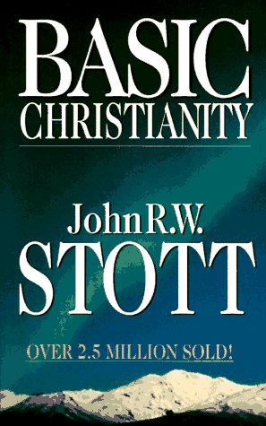 Basic Christianity by John R.W. Stott