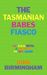 The Tasmanian Babes Fiasco by John Birmingham