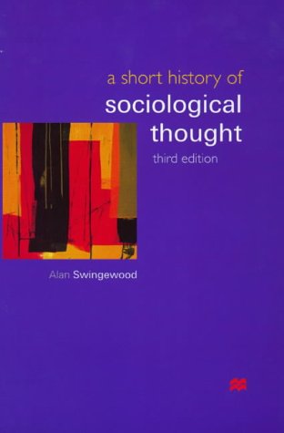 A Short History Of Sociological Thought