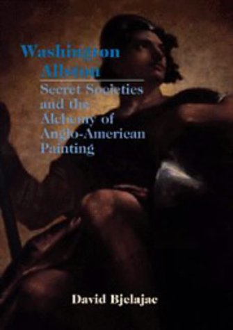 washington-allston-secret-societies-and-the-alchemy-of-anglo-american-painting