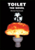 Toilet: The Novel