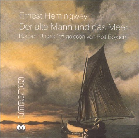 der alte mann und das meer der alte mann und das meer