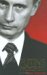 Putin's Progress A Biography Of Russia's Enigmatic President, Vladimir Putin by Peter Truscott