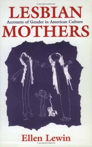 lesbian-mothers-accounts-of-gender-in-american-culture