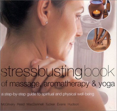 stressbusting-book-of-yoga-massage-aromatherapy