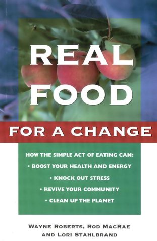 real-food-for-a-change-bringing-nature-health-joy-and-justice-to-the-table