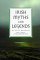 Irish Myths and Legends by Lady Augusta Gregory