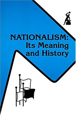 nationalism-its-meaning-and-history-the-anvil-series