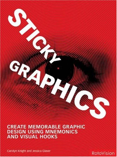 sticky-graphics-create-memorable-graphic-design-using-mnemonics-and-visual-hooks