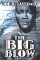 The Big Blow by Joe R. Lansdale