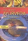 Das Große Ayurveda Ernährungsbuch Download Free PDF Das Große Ayurveda Ernährungsbuch Download Free PDF