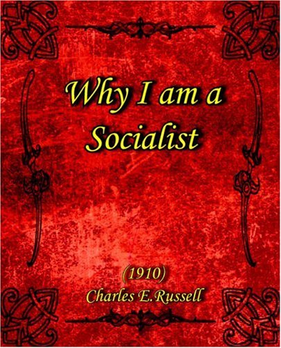 Why I Am a Socialist