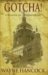 Gotcha! A Murder in Warrensburg by Wayne Hancock