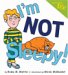 Just Being Me #2 I'm Not Sleepy! by Robie H. Harris