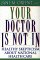 Your Doctor Is Not In : Healthy Skepticism About National Health Care