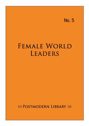 female-world-leaders-postmodern-library-series-volume-5