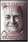 The Pleasure of Finding Things Out: The Best Short Works of Richard P. Feynman