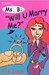 Ms. B: "Will U Marry Me?" (Ms. B #2)