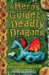 A Hero's Guide to Deadly Dragons (How to Train Your Dragon, #6) by Cressida Cowell