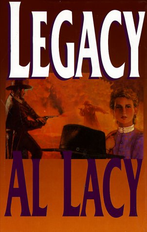 Legacy Journeys Of The Stranger 1 By Al Lacy