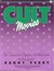 Cult Movies The Classics, the Sleepers, the Weird, and the Wonderful by Danny Peary