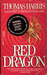Red Dragon (Hannibal Lecter, #1) by Thomas Harris