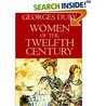 Women of the Twelfth Century, Vol 1: Eleanor of Aquitaine and Six Others