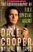 Autobiography of FBI Special Agent Dale Cooper by Scott Frost