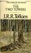 The Two Towers (The Lord of the Rings, #2)