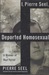 I, Pierre Seel, Deported Homosexual A Memoir Of Nazi Terror by Pierre Seel