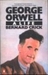 George Orwell A Life by Bernard Crick
