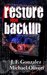 Restore From Backup by J.F. Gonzalez