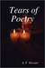 Tears of Poetry by A.F. Stewart