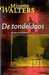De tondeldoos by Minette Walters
