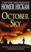 October Sky by Homer H. Hickam
