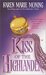 Kiss of the Highlander (Highlander, #4) by Karen Marie Moning