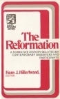 the-reformation-a-narrative-history-related-by-contemporary-observers-and-participants