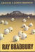 Death is a Lonely Business by Ray Bradbury