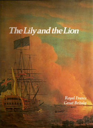 The Lily And The Lion Royal France Great Britain By