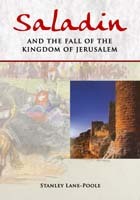 Saladin and the Fall of the Kingdom of Jerusalem