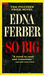 So Big by Edna Ferber