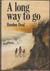 A Long Way to Go by Borden Deal — Reviews, Discussion, Bookclubs, Lists