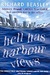 Hell Has Harbour Views by Richard Beasley
