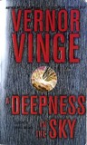 A Deepness in the Sky by Vernor Vinge A Deepness in the Sky by Vernor Vinge