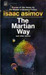 The Martian Way, and Other Stories by Isaac Asimov